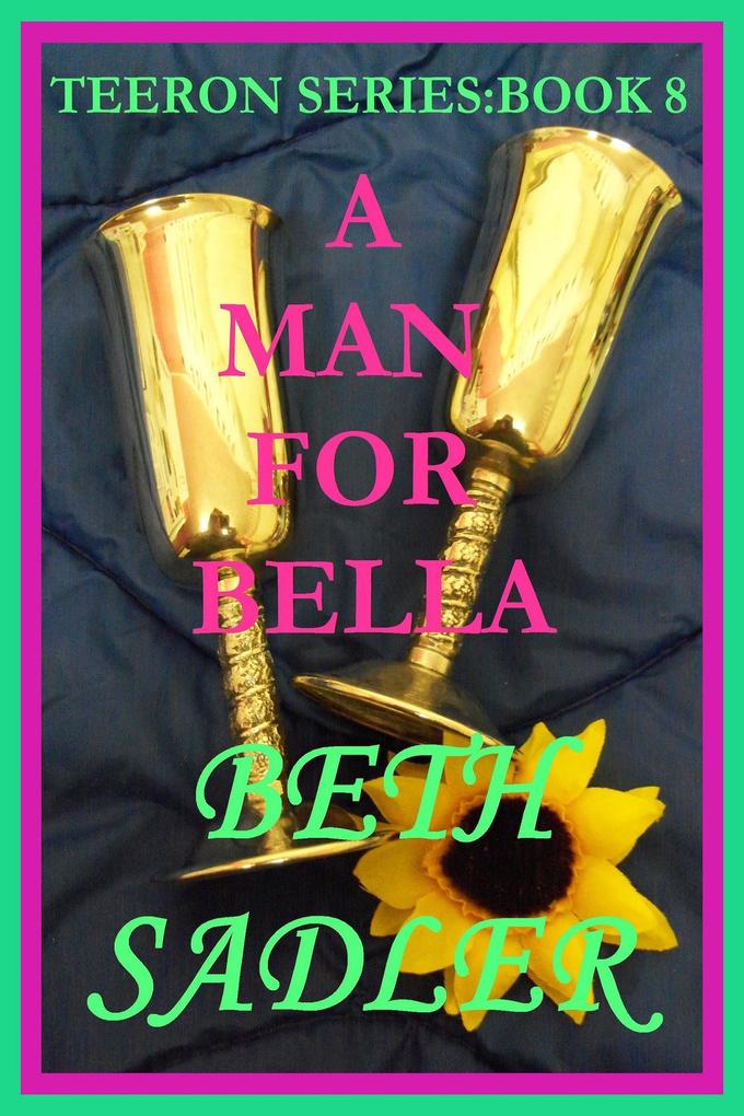 A Man For Bella (Teeron #8)