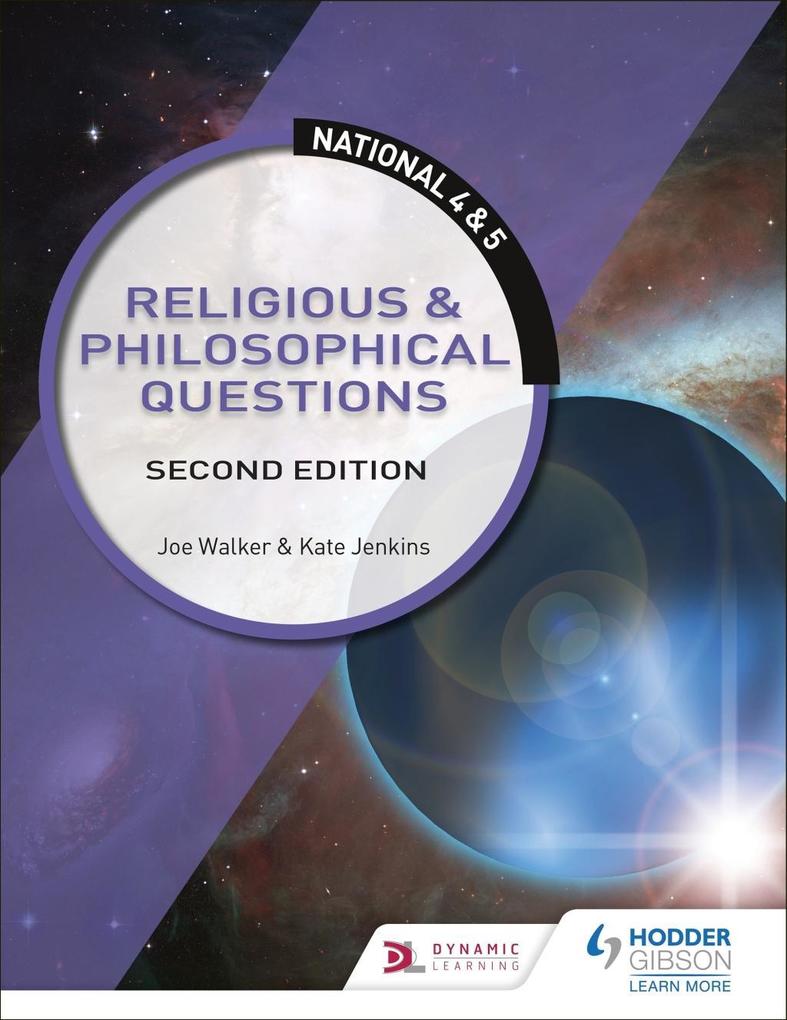 National 4 & 5 RMPS: Religious & Philosophical Questions Second Edition
