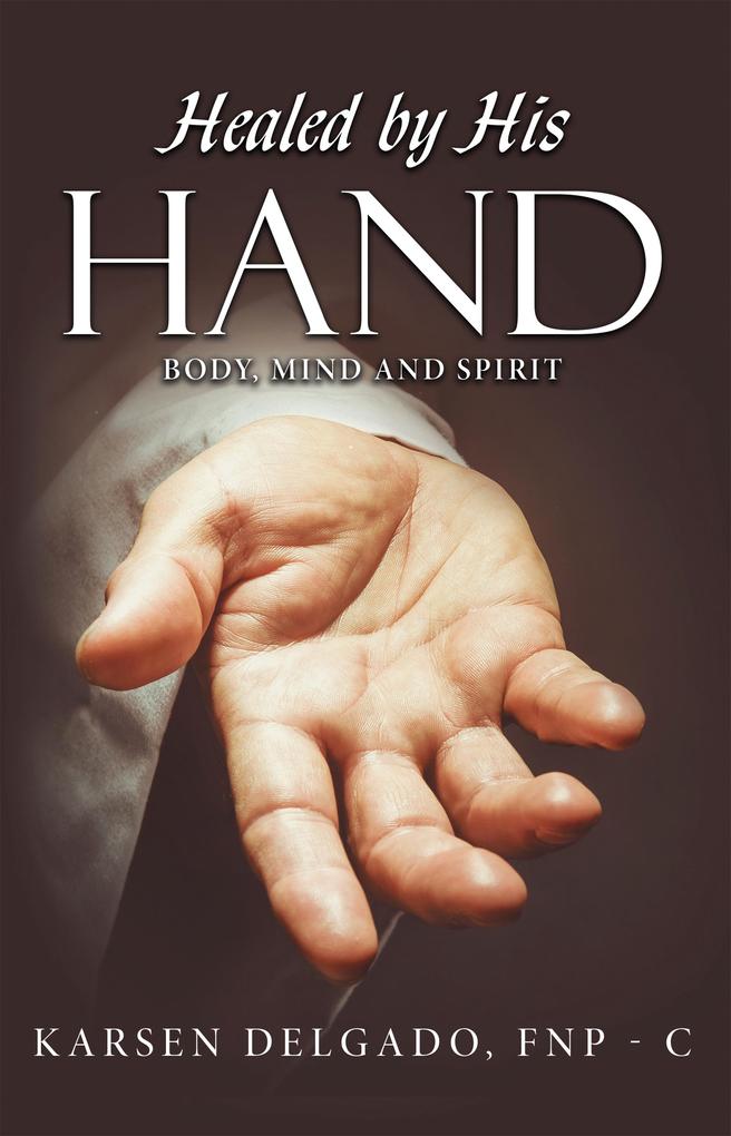 Healed by His Hand