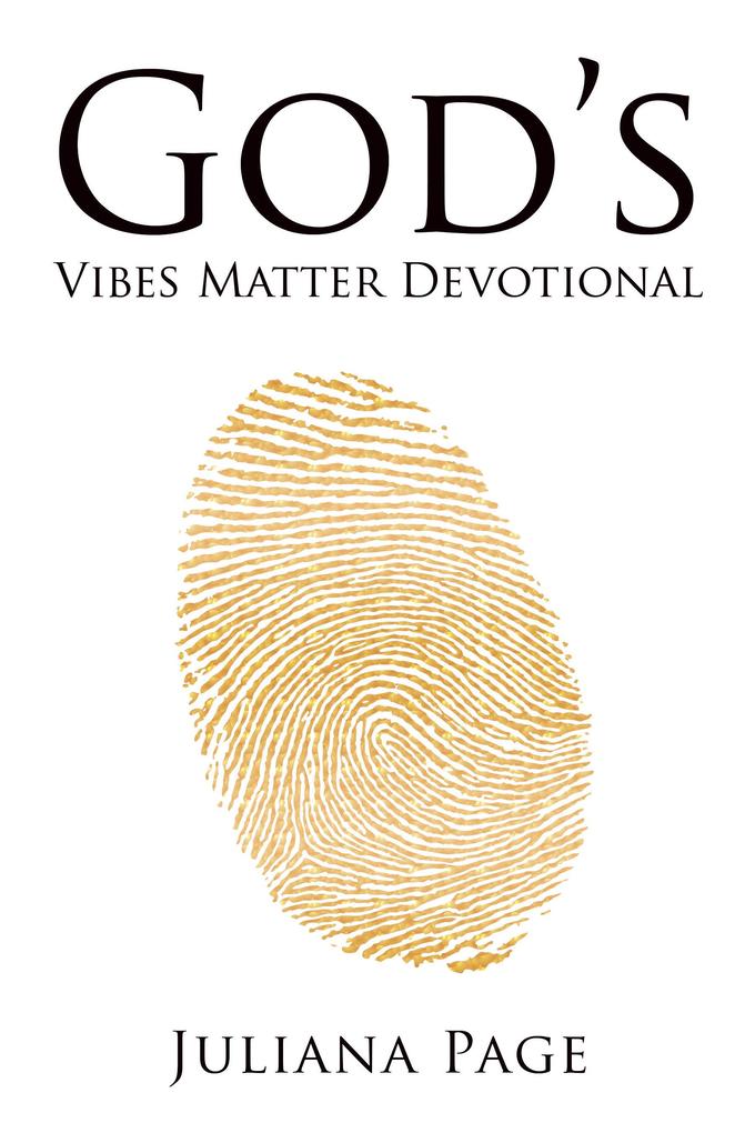 God‘S Vibes Matter Devotional