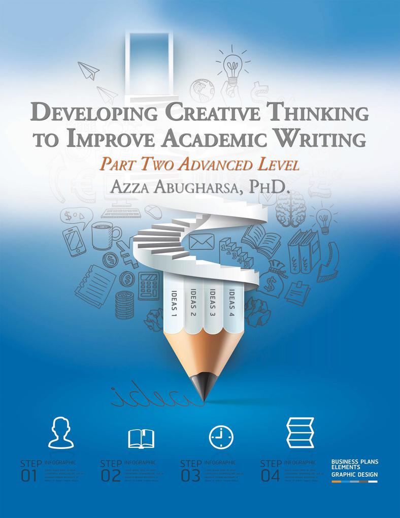 Developing Creative Thinking to Improve Academic Writing