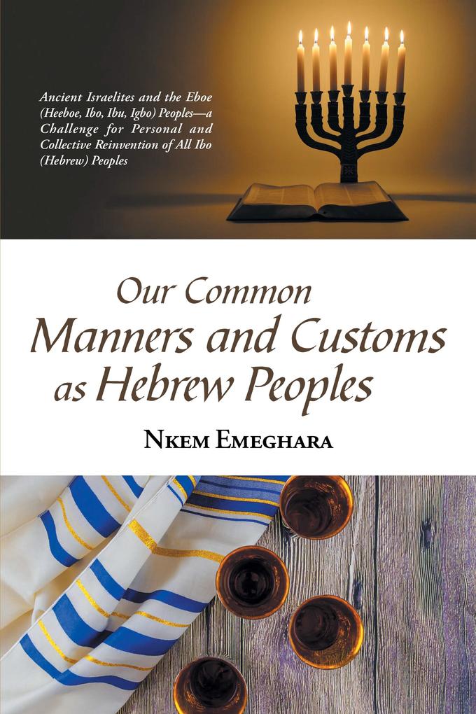Our Common Manners and Customs as Hebrew Peoples