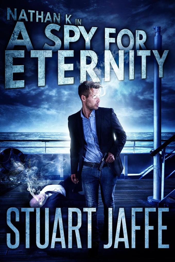 A Spy for Eternity (Nathan K #7)