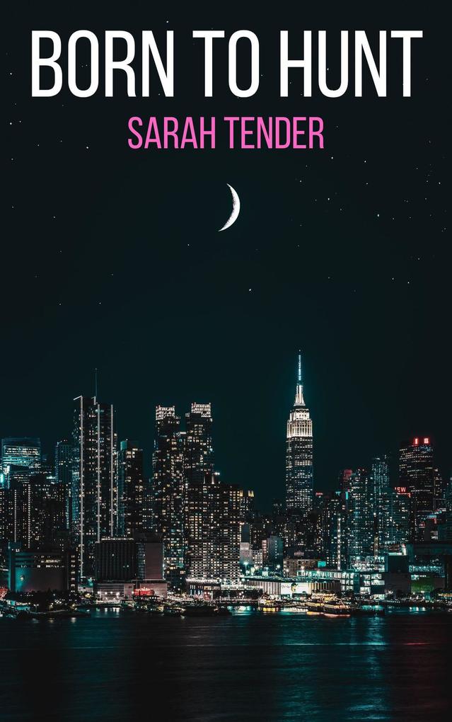 Born To Hunt (Wolf Hunter Siblings #1)