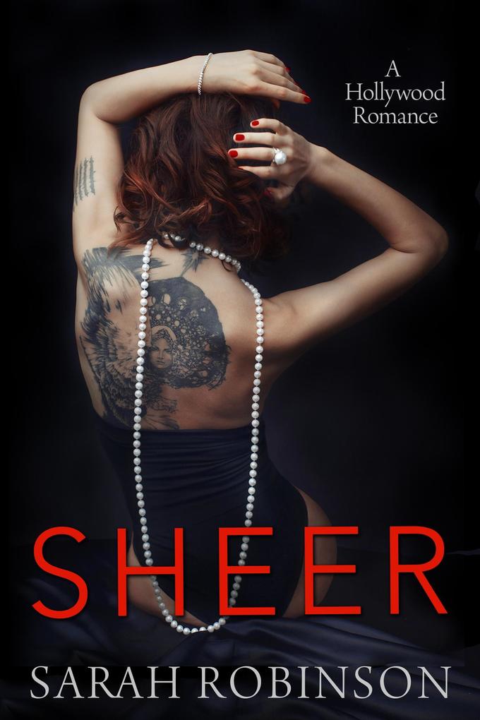 Sheer: A Hollywood Romance (Nudes #3)