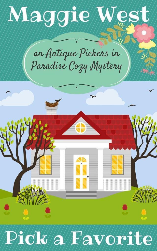 Pick a Favorite (Antique Pickers in Paradise Cozy Mystery Series #10)