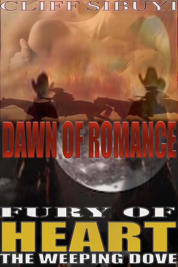 Dawn Of Romance (The weeping dove #2)