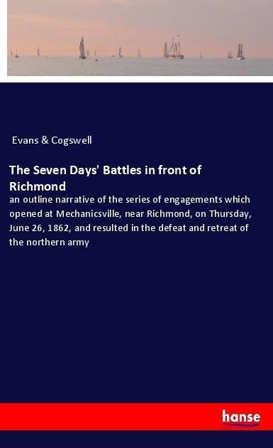 The Seven Days‘ Battles in front of Richmond
