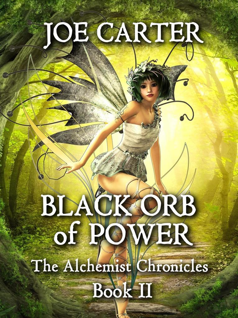 Black Orb of Power (The Alchemist Chronicles #2)