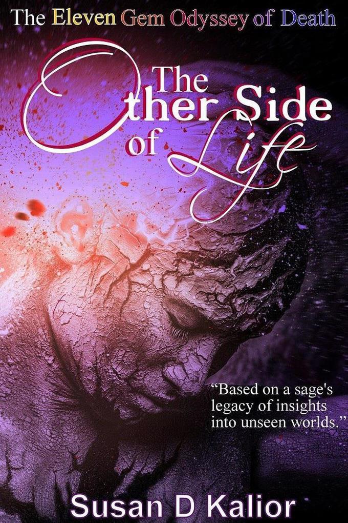 The Other Side of Life: The Eleven Gem Odyssey of Death (Other Side Series #2)