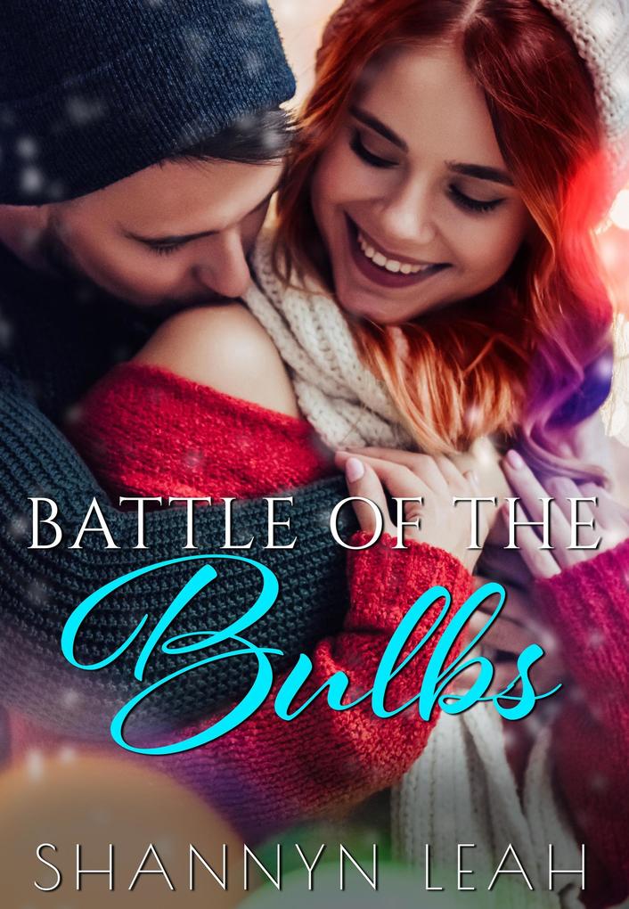 Battle of the Bulbs (Holidays in Willow Valley #1)