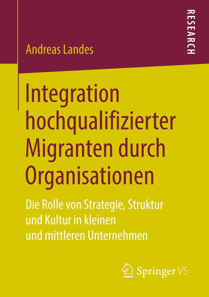 Integration hochqualifizierter Migranten durch Organisationen
