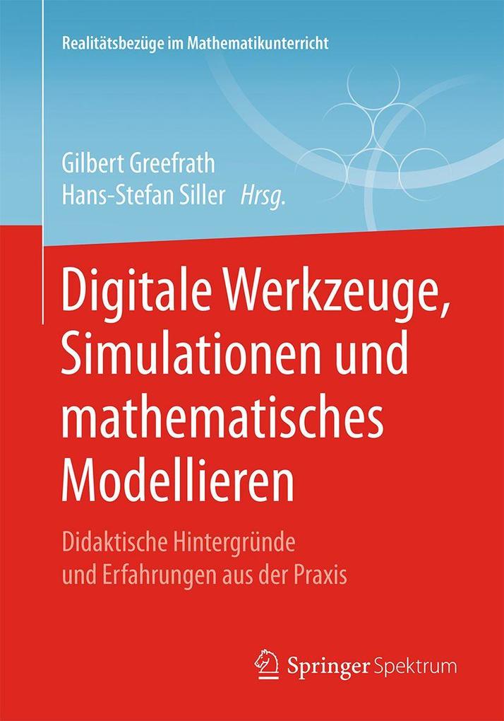 Digitale Werkzeuge Simulationen und mathematisches Modellieren