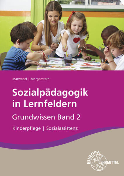 Sozialpädagogik in Lernfeldern Grundwissen Lernfelder 5-8. Bd.2 - Ulrike Marwedel