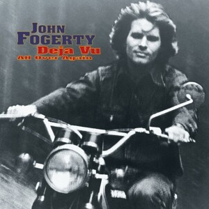 Deja Vu (All Over Again) - Fogerty/John
