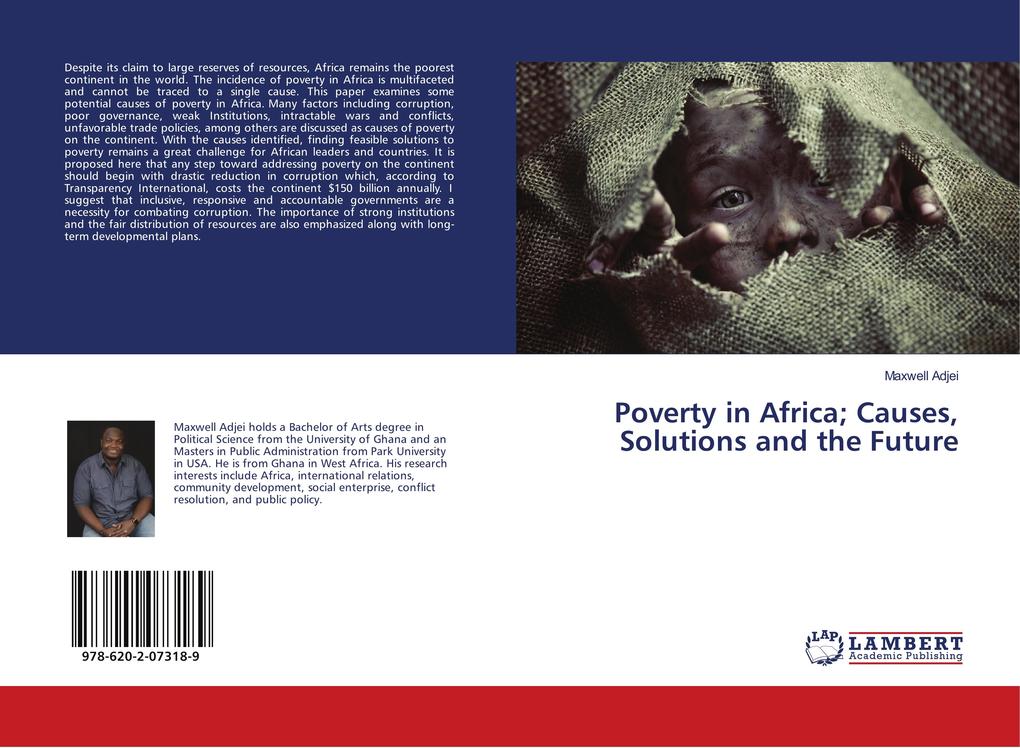 Poverty in Africa; Causes Solutions and the Future