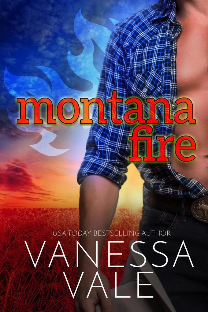 Montana Fire (Small Town Romance #1)