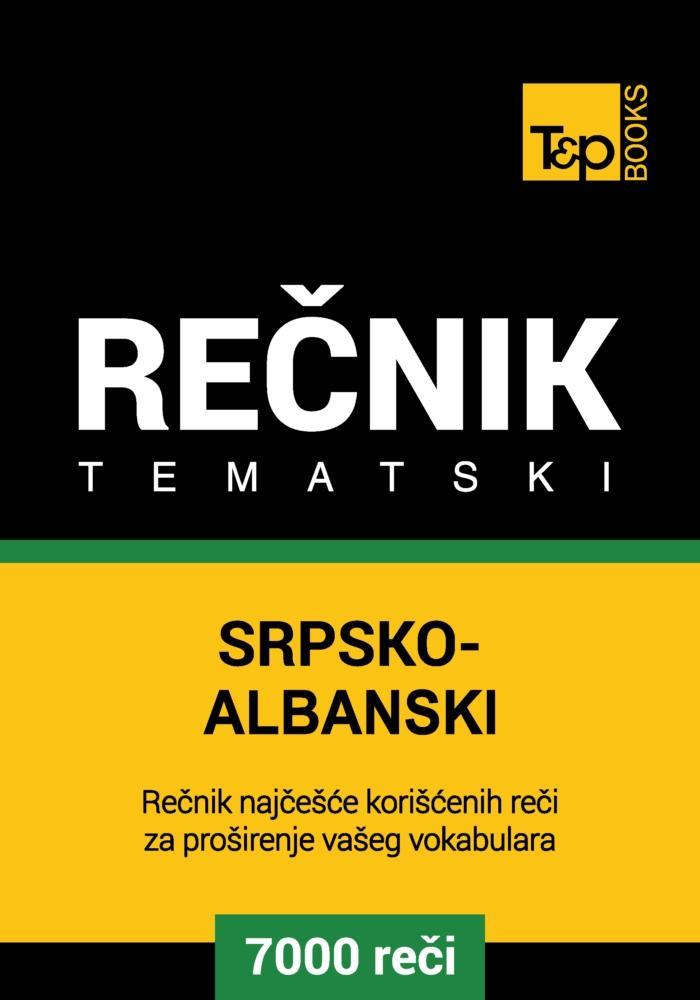 Srpsko-Albanski tematski recnik - 7000 korisnih reci