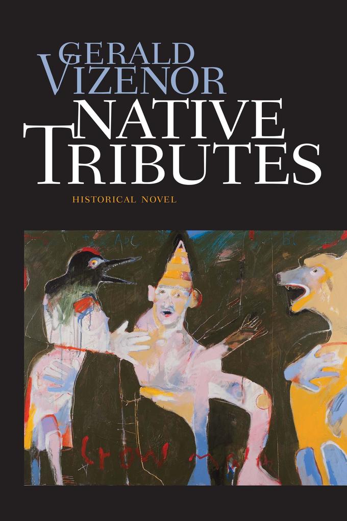 Native Tributes - Gerald Vizenor