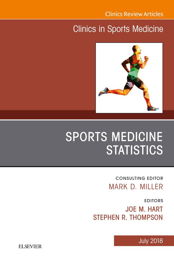 Sports Medicine Statistics An Issue of Clinics in Sports Medicine