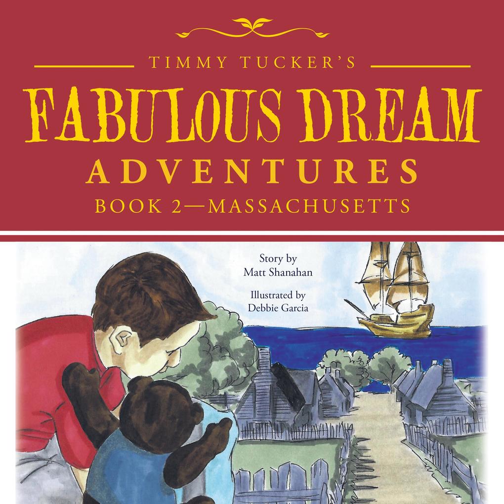 Timmy Tucker‘S Fabulous Dream Adventures