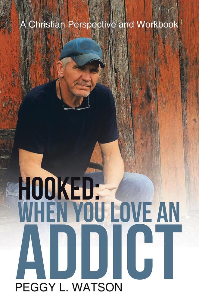 Hooked: When You Love an Addict