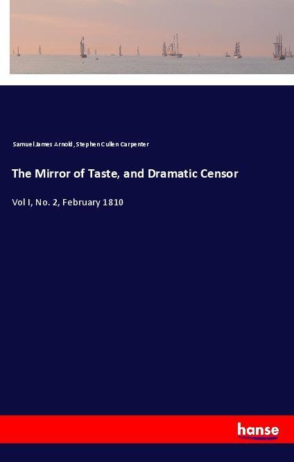 The Mirror of Taste and Dramatic Censor