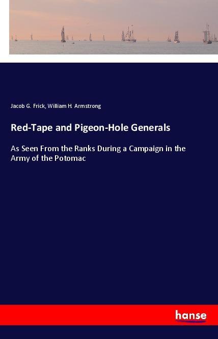 Red-Tape and Pigeon-Hole Generals