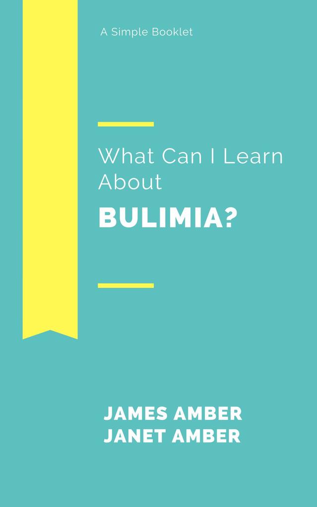 What Can I Learn About Bulimia?