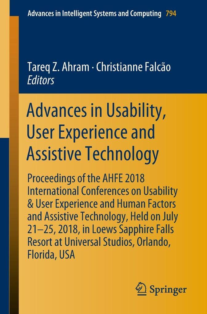 Advances in Usability User Experience and Assistive Technology