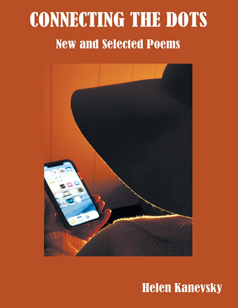 Connecting the Dots: New and Selected Poems