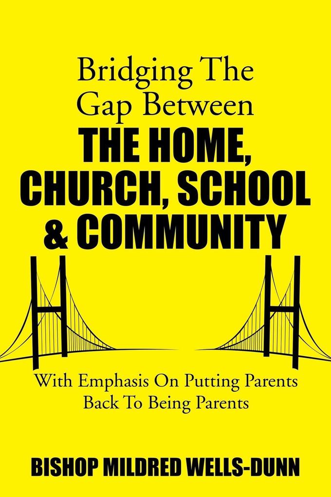 Bridging the Gap Between the Home Church School & Community
