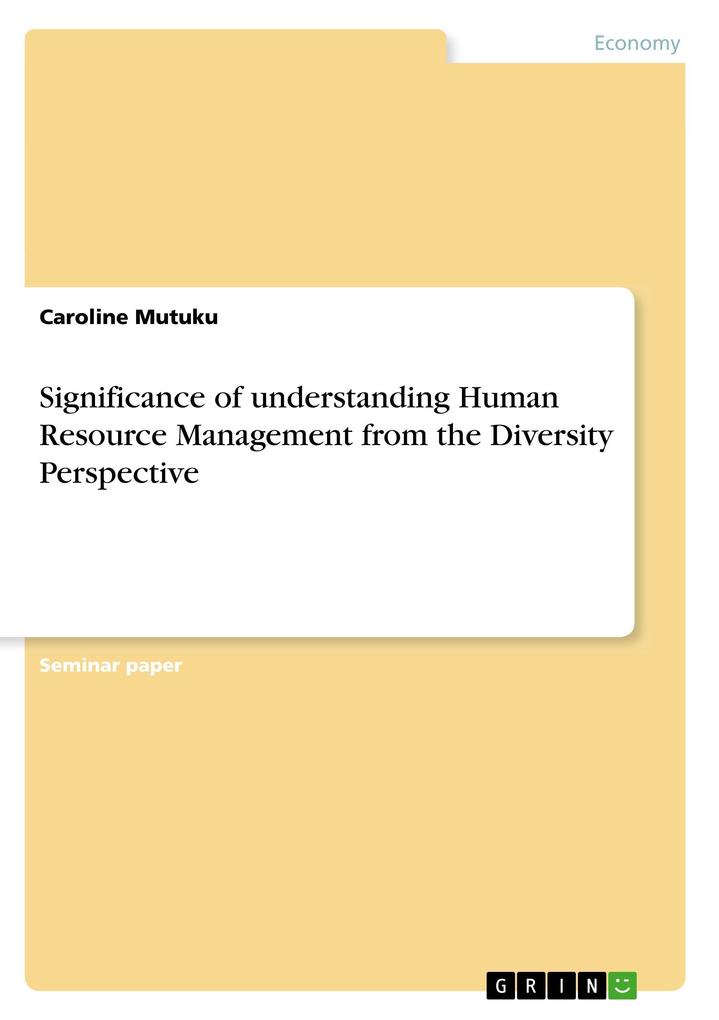 Significance of understanding Human Resource Management from the Diversity Perspective