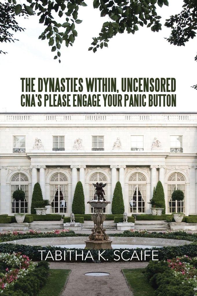 The Dynasties Within Uncensored CNA's Please Engage Your Panic Button