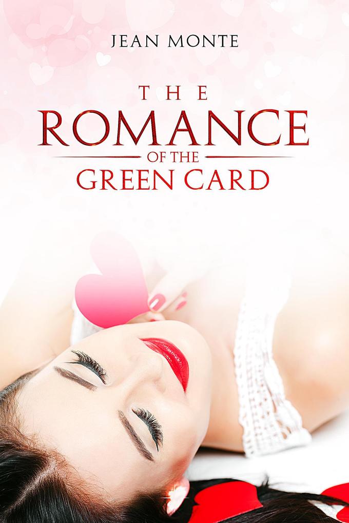 The Romance Of The Green Card
