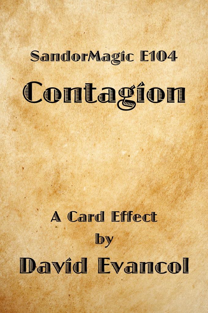 SandorMagic E104: Contagion