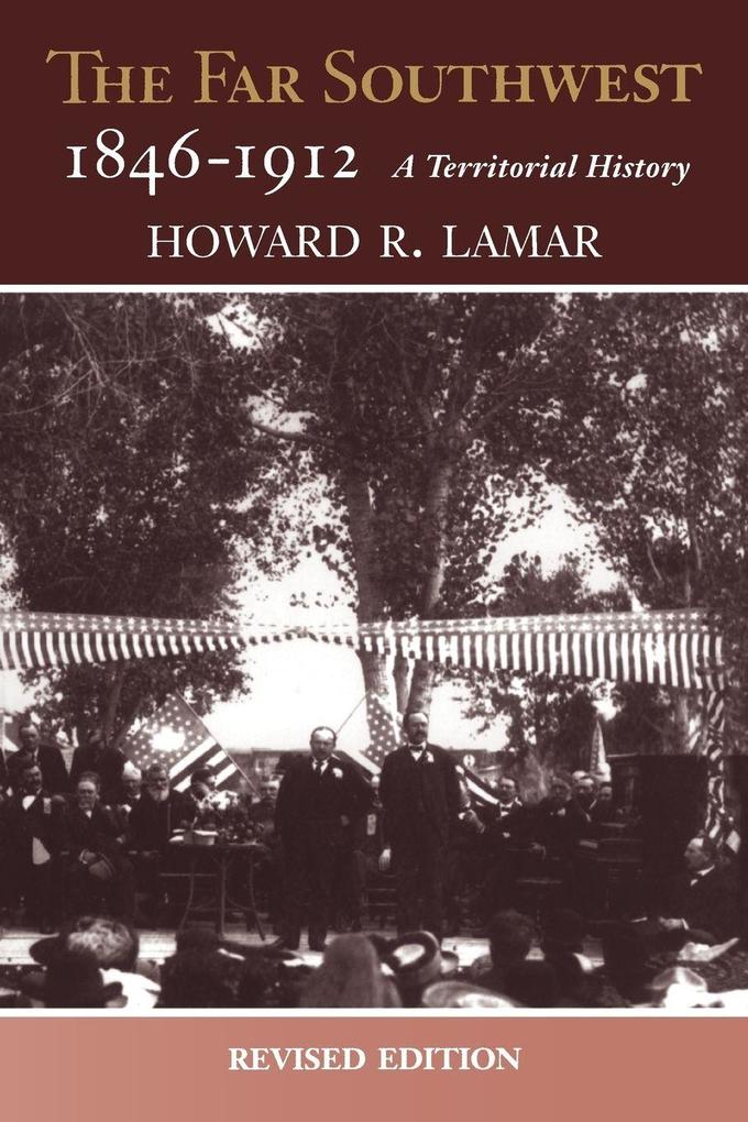 The Far Southwest 1846-1912