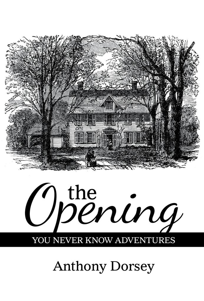The Opening