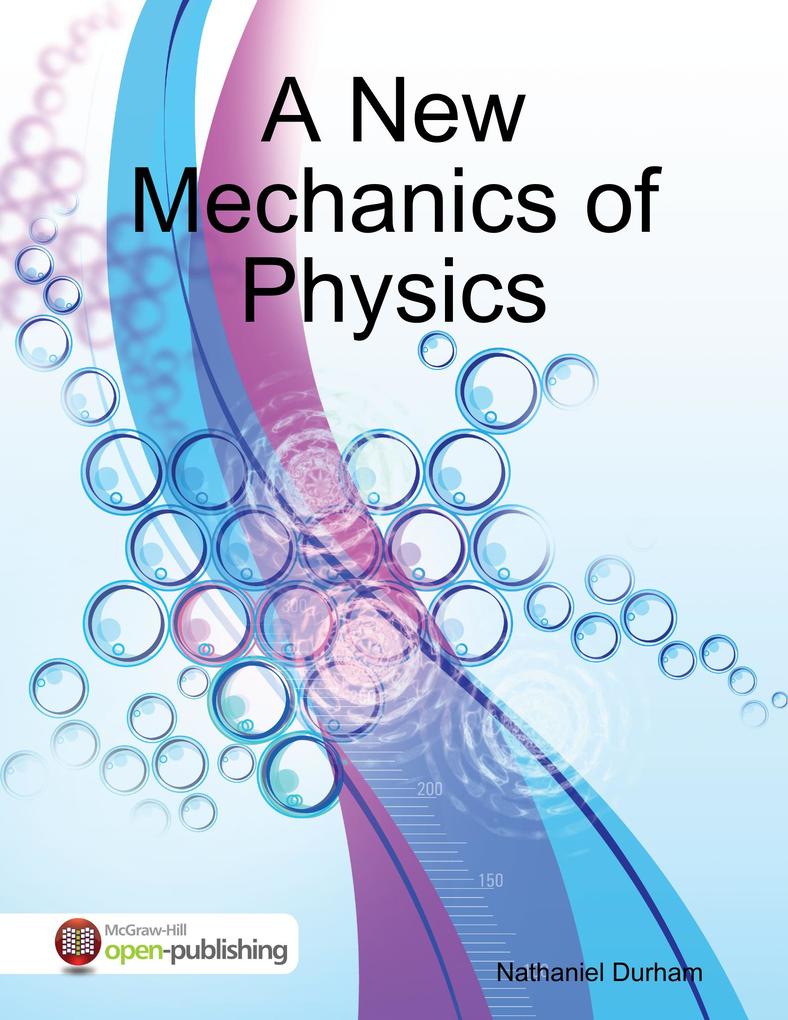 A New Mechanics of Physics