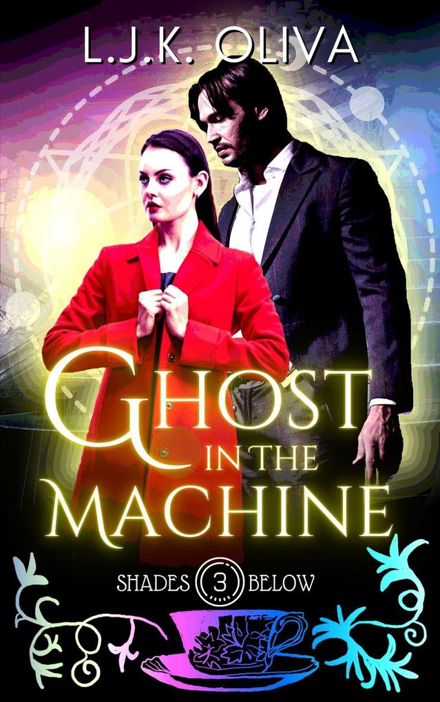 Ghost In The Machine (Shades Below #3)