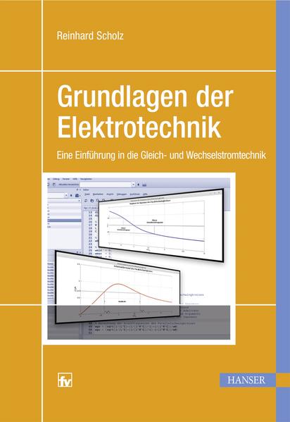 Grundlagen der Elektrotechnik - Reinhard Scholz