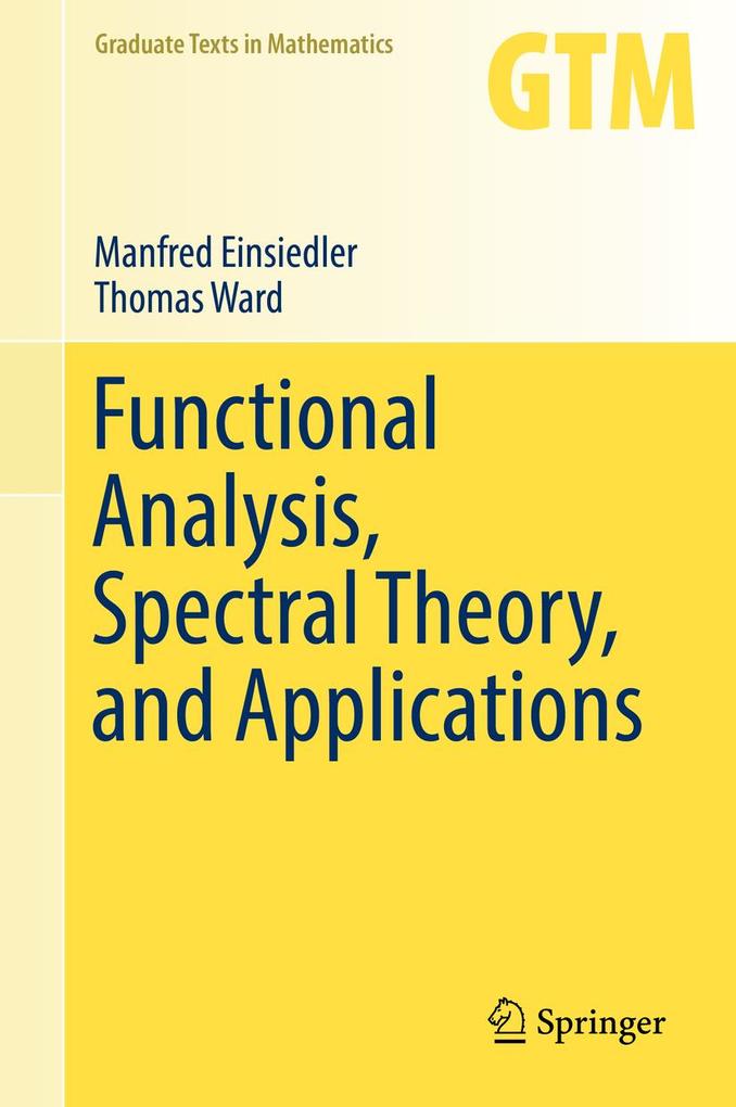 Functional Analysis Spectral Theory and Applications