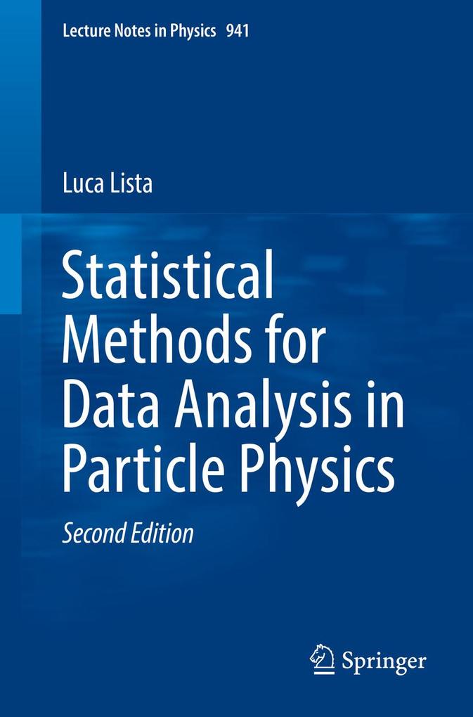 Statistical Methods for Data Analysis in Particle Physics