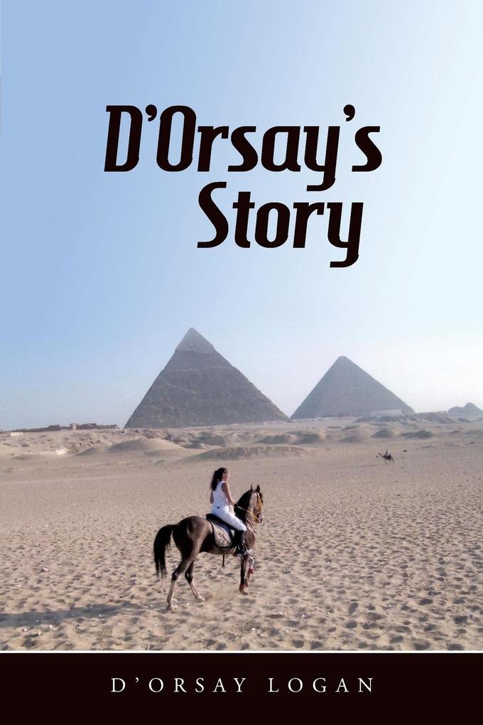 D‘Orsay‘s Story