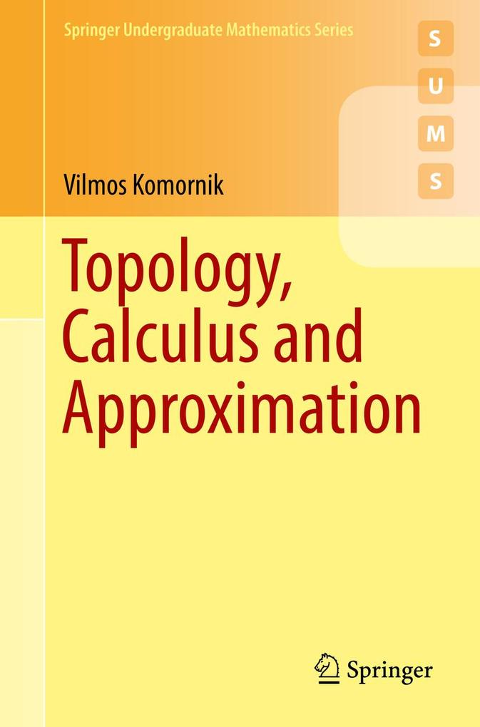 Topology Calculus and Approximation