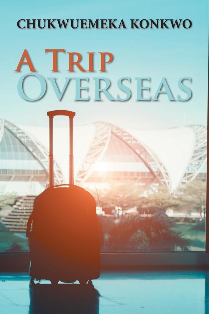 A Trip Overseas