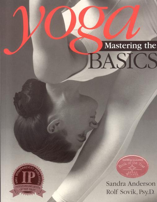 Yoga: Mastering the Basics - Sandra Anderson/ Rolf Sovik