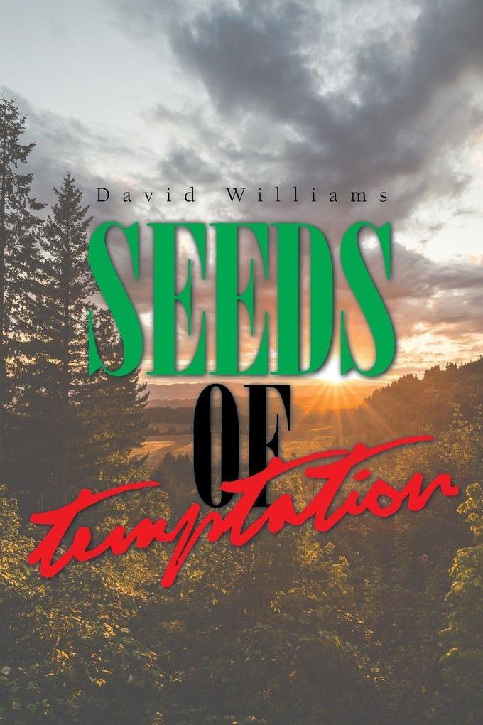 Seeds of Temptation
