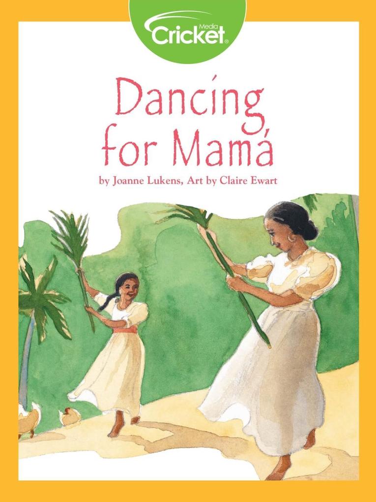 Dancing for Mama