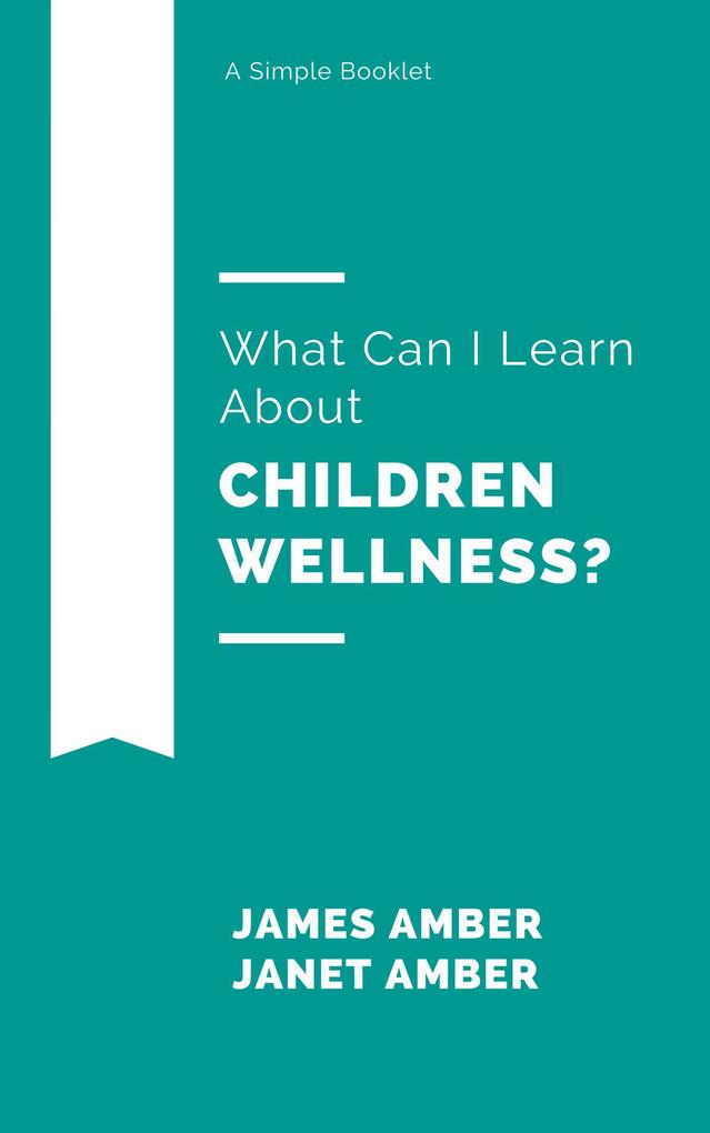 What Can I Learn About Children Wellness?